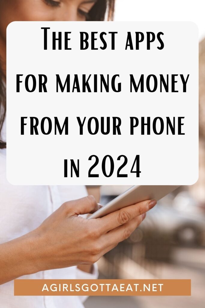 the best apps for making money from your phone in 2024